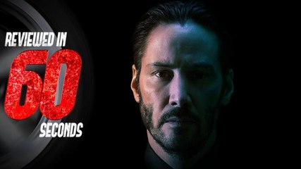 John Wick - Reviewed in 60 Seconds