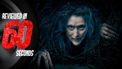 Into The Woods - Reviewed in 60 Seconds