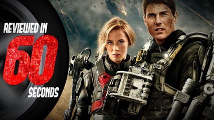 Edge of Tomorrow - Reviewed in 60 Seconds