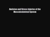 Read Avulsion and Stress Injuries of the Musculoskeletal System Ebook Free