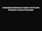 Read Community Involvement in Health: From Passive Recipients to Active Participants Ebook