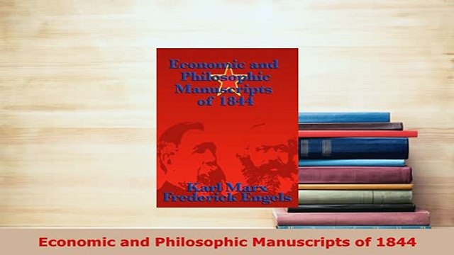Download Economic and Philosophic Manuscripts of 1844 Ebook