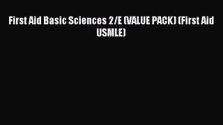 Read First Aid Basic Sciences 2/E (VALUE PACK) (First Aid USMLE) Ebook Free