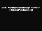 Read Rubin's Pathology: Clinicopathologic Foundations of Medicine (Pathology (Rubin)) Ebook