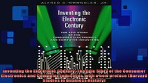 FREE PDF  Inventing the Electronic Century The Epic Story of the Consumer Electronics and Computer  FREE BOOOK ONLINE