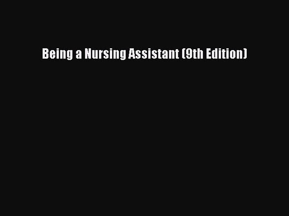 Download Being a Nursing Assistant (9th Edition) Ebook Online