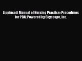 Read Lippincott Manual of Nursing Practice: Procedures for PDA: Powered by Skyscape Inc. Ebook