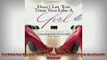 READ book  Dont Let em Treat You Like a Girl A Womans Guide to Leadership Success  BOOK ONLINE