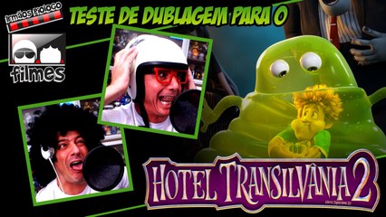 Teste de Dublagem para o Hotel Transilvânia 2 - Irmãos Piologo Filmes