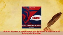 PDF  Slang Frases y modismos del Ingles Phrases and Idioms in English Read Full Ebook