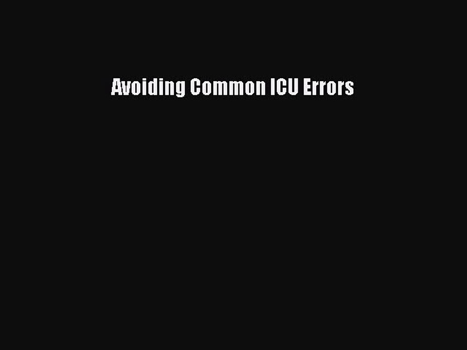 Read Avoiding Common ICU Errors Ebook Free