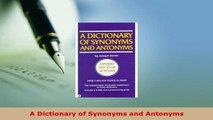 PDF  A Dictionary of Synonyms and Antonyms Download Online