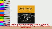 PDF  Modern Egypt through Japanese Eyes A Study on Intellectual and Socioeconomic Aspects of Free Books