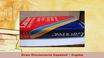 PDF  Gran Diccionario Espanol  Ingles Download Online