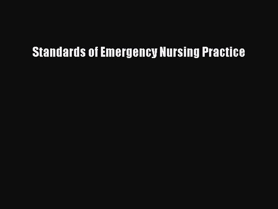 Read Standards of Emergency Nursing Practice Ebook Free