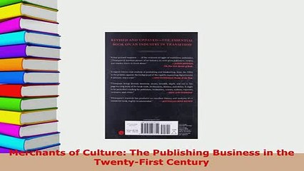 Download  Merchants of Culture The Publishing Business in the TwentyFirst Century  Read Online