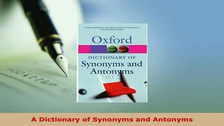 PDF  A Dictionary of Synonyms and Antonyms Download Full Ebook
