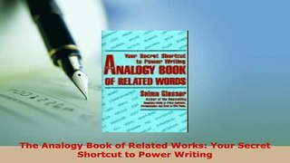 PDF  The Analogy Book of Related Works Your Secret Shortcut to Power Writing Download Full Ebook