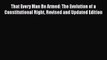 [Download PDF] That Every Man Be Armed: The Evolution of a Constitutional Right Revised and