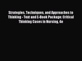 Read Strategies Techniques and Approaches to Thinking - Text and E-Book Package: Critical Thinking