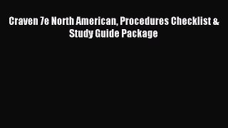 Read Craven 7e North American Procedures Checklist & Study Guide Package Ebook Free