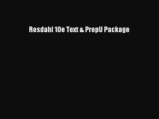 Read Rosdahl 10e Text & PrepU Package Ebook Free