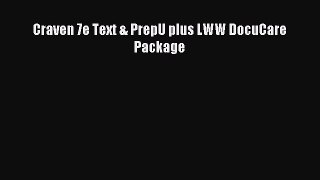 Read Craven 7e Text & PrepU plus LWW DocuCare Package Ebook Free