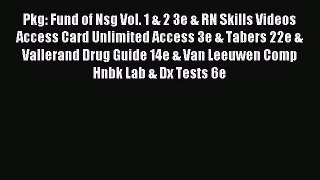 Read Pkg: Fund of Nsg Vol. 1 & 2 3e & RN Skills Videos Access Card Unlimited Access 3e & Tabers