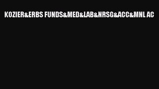 Read KOZIER&ERBS FUNDS&MED&LAB&NRSG&ACC&MNL AC PDF Online