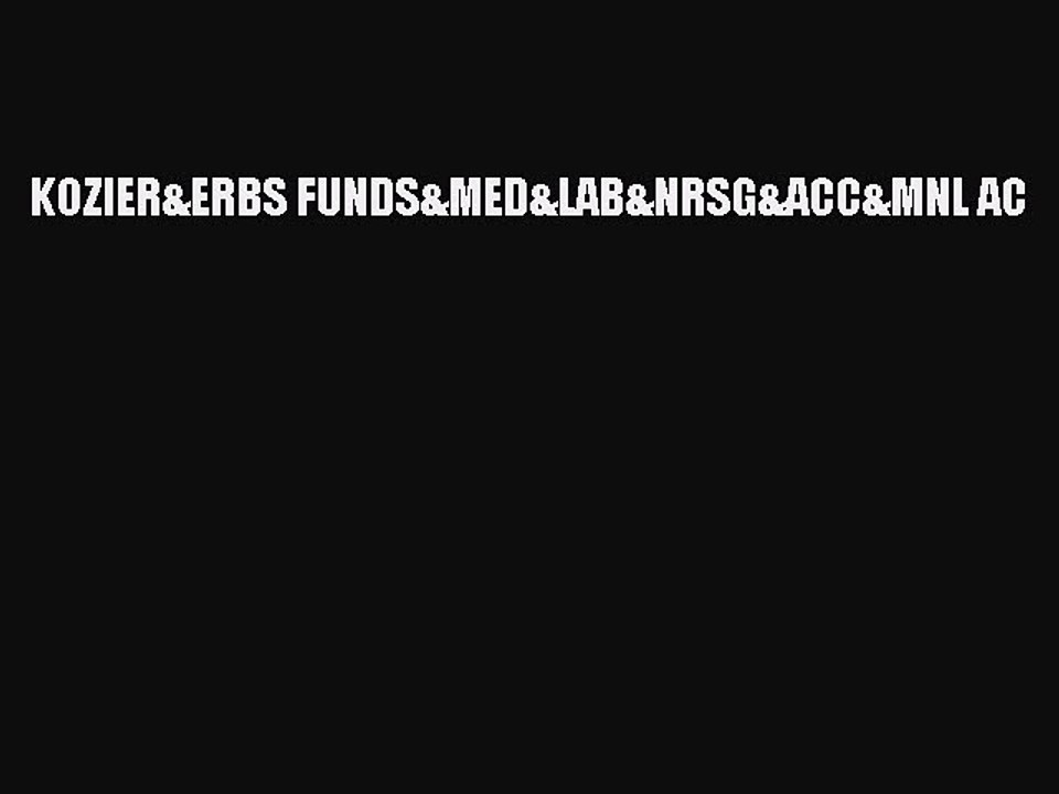 Read KOZIER&ERBS FUNDS&MED&LAB&NRSG&ACC&MNL AC PDF Online