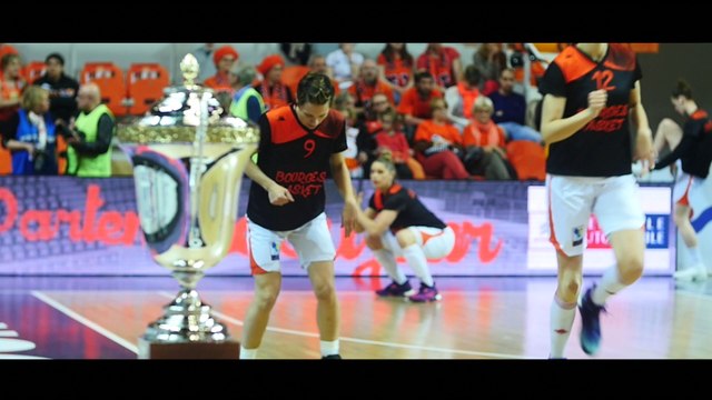 Mini movie finale retour Eurocoupe - Bourges/Villeneuve d'Ascq