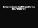 Read Delmars Fundamental and Advanced Nursing Skills 2ND EDITION PDF Online