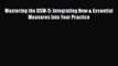 PDF Mastering the DSM-5: Integrating New & Essential Measures Into Your Practice  Read Online
