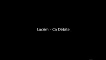Lacrim - Ca Débite (Music Lyrics)