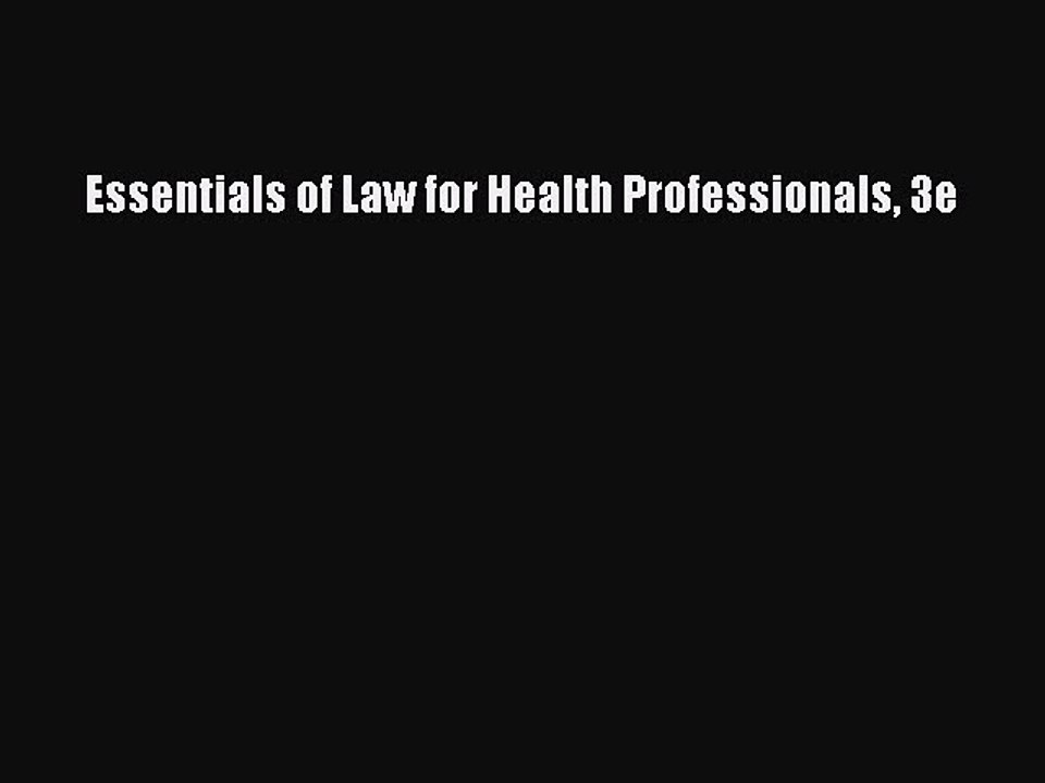 Read Essentials of Law for Health Professionals 3e Ebook Free
