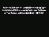 Download An Essential Guide for the ESFJ Personality Type: Insight into ESFJ Personality Traits