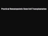 PDF Practical Hematopoietic Stem Cell Transplantation  EBook