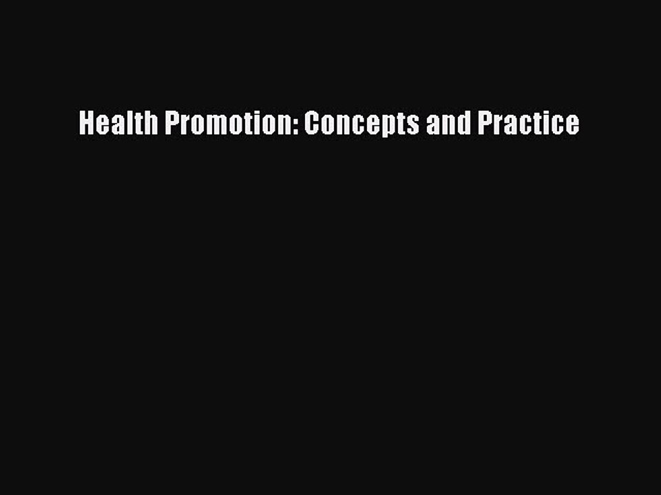 Read Health Promotion: Concepts and Practice Ebook Free