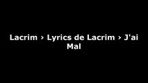 Lacrim - J'ai mal (Music Lyrics)