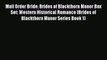 [PDF] Mail Order Bride: Brides of Blackthorn Manor Box Set: Western Historical Romance (Brides