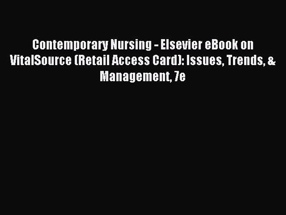Read Contemporary Nursing - Elsevier eBook on VitalSource (Retail Access Card): Issues Trends