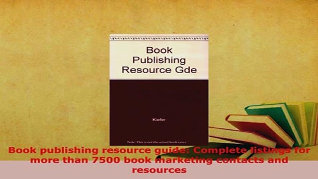 PDF Book publishing resource guide Complete listings for more than 7500 book marketing EBook