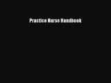 Read Practice Nurse Handbook Ebook Free