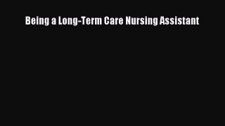 Read Being a Long-Term Care Nursing Assistant PDF Online