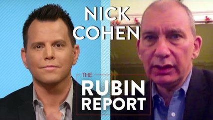 Nick Cohen and Dave Rubin Discuss the Regressive Left, Free Speech, Radical Islam