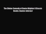 [PDF] The Divine Comedy of Dante Alighieri (Classic Books: Dantes Inferno) [Read] Online