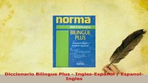 PDF  Diccionario Bilingue Plus  InglesEspanol  EspanolIngles Read Full Ebook
