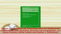 PDF  Valenz und Deutsch als Fremdsprache Im Auftrag der Gesellschaft fuer deutsche Sprache Read Online