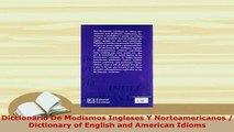 PDF  Diccionario De Modismos Ingleses Y Norteamericanos  Dictionary of English and American Read Full Ebook