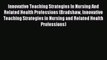 Read Innovative Teaching Strategies In Nursing And Related Health Professions (Bradshaw Innovative